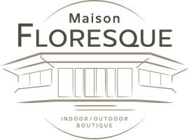 Maison Floresque - Boutique Indoor/Outdoor